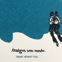 Amigos Sem Medo / Friends Without Fear - Image 4